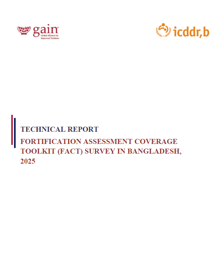 Fortification Assessment Coverage Toolkit (Fact) Survey In Bangladesh, 2025